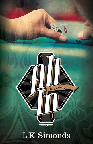 Бумажная книга «All In: A Novel», автор Л.К. Саймондс - фото №1