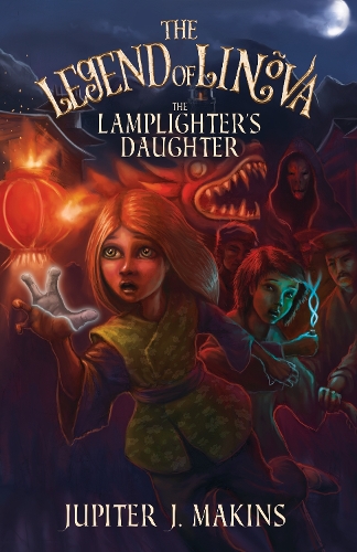 Паперова книга «The Legend of Linova: The Lamplighter’s Daughter», автор Юпітер Дж. Макінс - фото №1