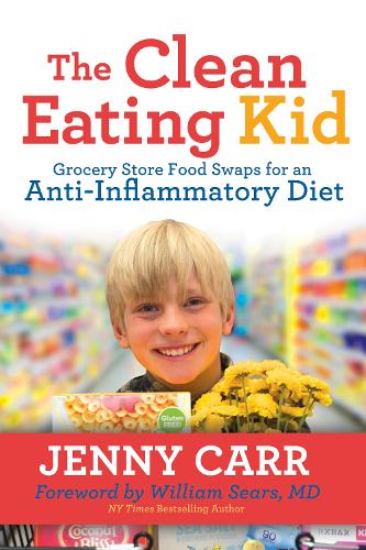 Бумажная книга «The Clean-Eating Kid: Grocery Store Food Swaps for an Anti-Inflammatory Diet», автор Дженни Карр - фото №1