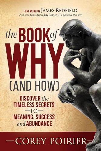Бумажная книга «The Book of WHY (and HOW): Discover the Timeless Secrets to Meaning, Success and Abundance», автор Кори Пуарье - фото №1