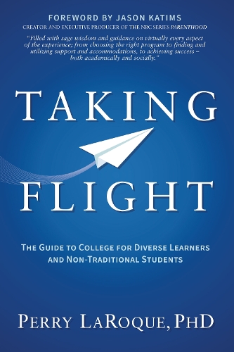 Паперова книга «Taking Flight: The Guide to College for Diverse Learners and Non-Traditional Students», автор Перрі ЛаРок - фото №1