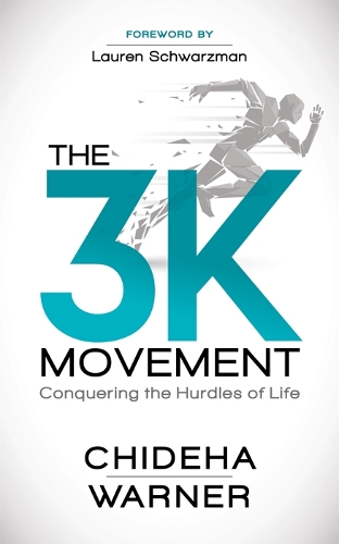 Паперова книга «The 3K Movement: Conquering the Hurdles of Life», автор Чідеха Ворнер - фото №1