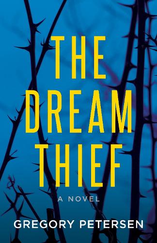 Бумажная книга «The Dream Thief -A Novel», автор Грегори Петерсен - фото №1
