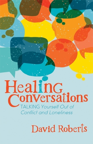 Паперова книга «Healing Conversations: Talking Yourself Out of Conflict and Loneliness», автор Грегорі Девід Робертс - фото №1