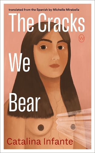 Паперова книга «The Cracks We Bear», автор Каталіна Інфанте - фото №1