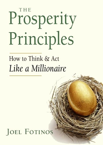 Паперова книга «The Prosperity Principles: How to Think & Act Like a Millionaire», автор Джоел Фотінос - фото №1