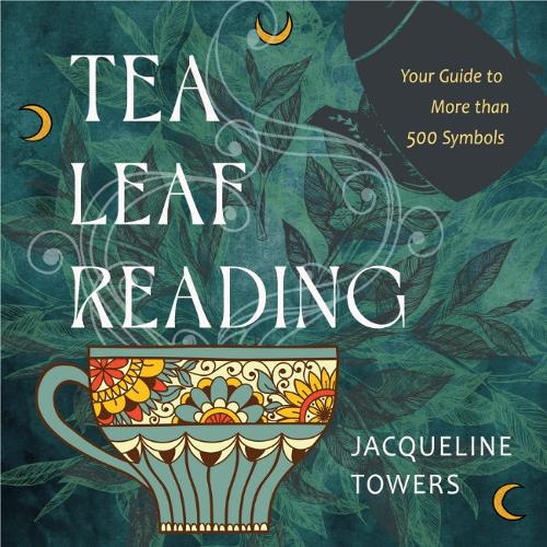 Бумажная книга «Tea Leaf Reading: Your Guide to More Than 500 Symbols», автор Жаклин Тауэрс - фото №1