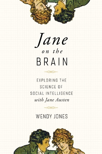 Бумажная книга «Jane on the Brain: Exploring the Science of Social Intelligence with Jane Austen», автор Венди Джонс - фото №1