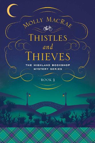Паперова книга «Thistles and Thieves: The Highland Bookshop Mystery Series: Book 3», автор Моллі Макрей - фото №1