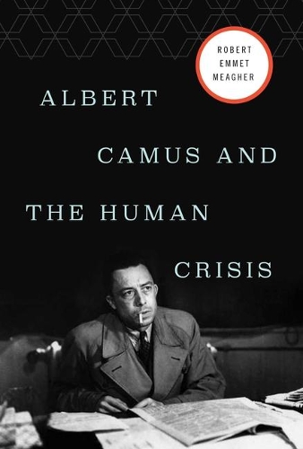 Паперова книга «Albert Camus and the Human Crisis», автор Роберт Е. Мігер - фото №1