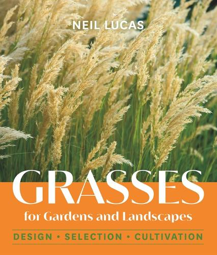 Бумажная книга «Grasses for Gardens and Landscapes», автор Нил Лукас - фото №1