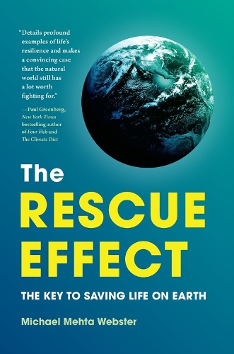 Бумажная книга «The Rescue Effect: The Key to Saving Life on Earth», автор Майкл Мехта Вебстер - фото №1