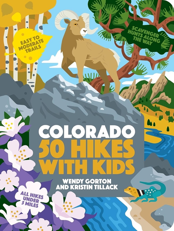 Бумажная книга «50 Hikes with Kids Colorado», авторов Венди Гортон, Кристин Тиллак - фото №1