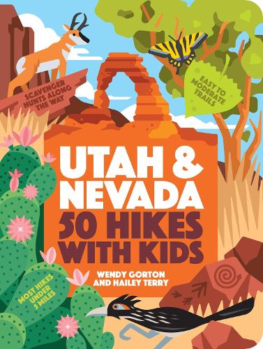 Паперова книга «50 Hikes with Kids Utah and Nevada», авторів Хейлі Террі, Венді Гортон - фото №1