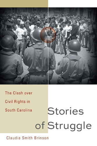 Бумажная книга «Stories of Struggle: The Clash over Civil Rights in South Carolina», автор Клаудия Смит Бринсон - фото №1