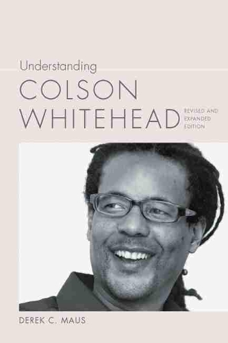 Бумажная книга «Understanding Colson Whitehead», автор Дерек К. Маус - фото №1