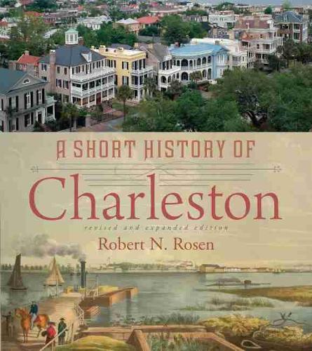 Паперова книга «A Short History of Charleston», автор Роберт Н. Розен - фото №1