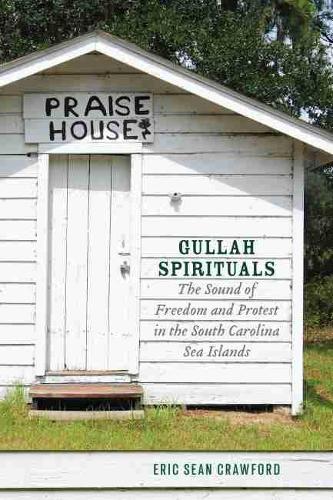 Paper book «Gullah Spirituals: The Sound of Freedom and Protest in the South Carolina Sea Islands», author Eric Sean Crawford - фото №1