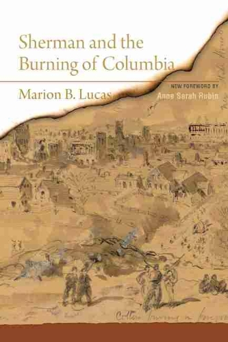 Бумажная книга «Sherman and the Burning of Columbia», автор Марион Б. Лукас - фото №1