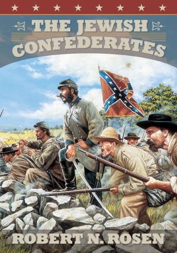 Бумажная книга «The Jewish Confederates», автор Роберт Н. Розен - фото №1