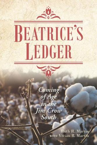 Паперова книга «Beatrice's Ledger: Coming of Age in the Jim Crow South», автор Рут Р. Мартін - фото №1