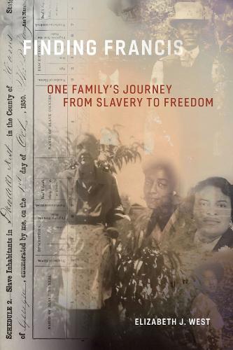 Паперова книга «Finding Francis: One Family's Journey from Slavery to Freedom», автор Елізабет Дж. Уест - фото №1