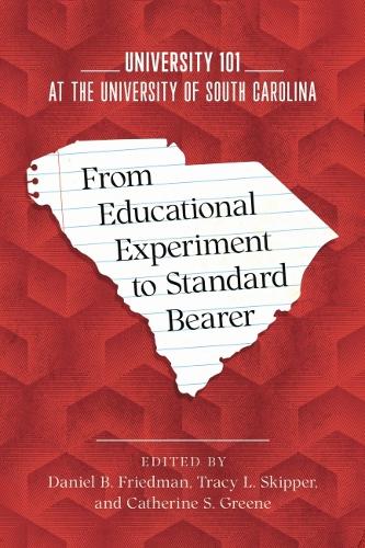 Бумажная книга «From Educational Experiment to Standard Bearer: University 101 at the University of South Carolina», автор Джон Н. Гарднер - фото №1