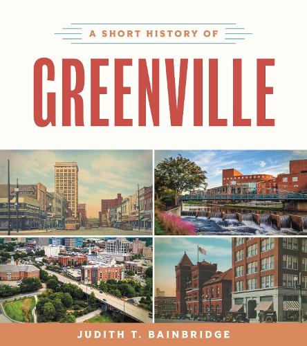 Паперова книга «A Short History of Greenville», автор Джудіт Т. Бейнбрідж - фото №1