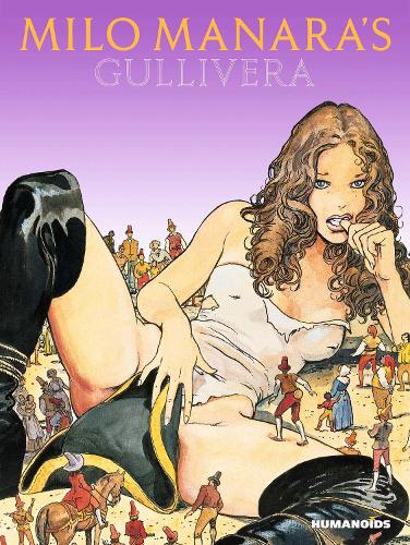 Бумажная книга «Milo Manara's Gullivera», автор Майло Манара - фото №1