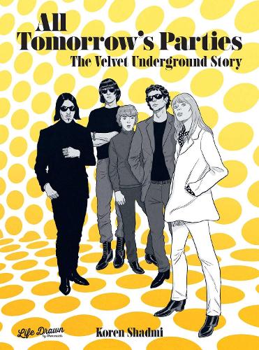 Бумажная книга «All Tomorrow's Parties: The Velvet Underground Story», автор Корен Шадми - фото №1