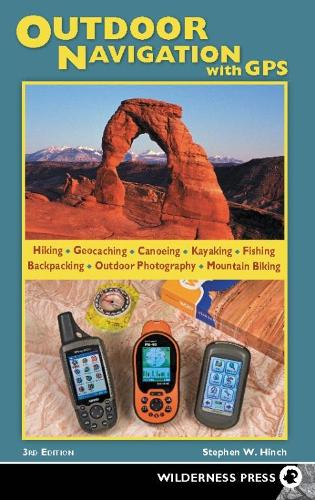 Паперова книга «Outdoor Navigation with GPS», автор Стівен В. Хінч - фото №1