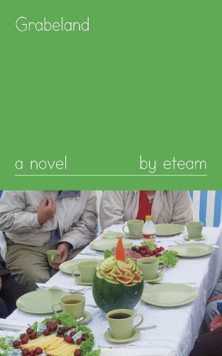 Бумажная книга «Grabeland: A Novel», авторов Франциска Лампрехт, Хаджое Модереггер, eteam - фото №1