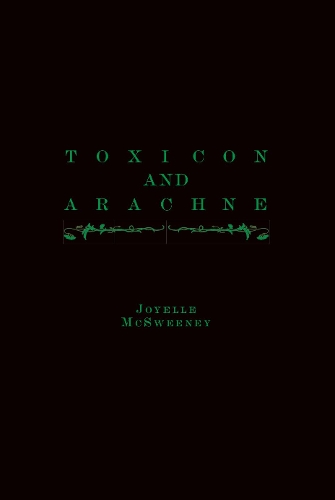 Бумажная книга «Toxicon and Arachne», автор Джоэль МакСвини - фото №1