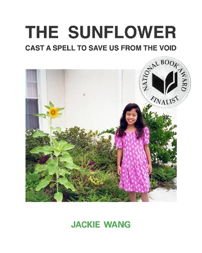 Бумажная книга «The Sunflower Cast a Spell To Save Us From The Void», автор Джеки Ванг - фото №1