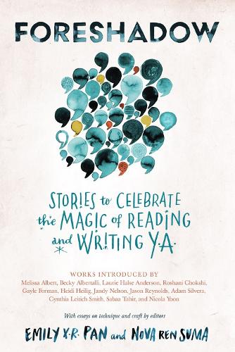 Бумажная книга «Foreshadow: Stories to Celebrate the Magic of Reading and Writing YA», авторов Эмили X.Р. Пан, Нова Рен Сума - фото №1