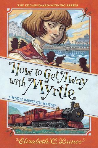 [object Object] «How to Get Away with Myrtle (Myrtle Hardcastle Mystery 2)», автор Элизабет К. Банс - фото №1