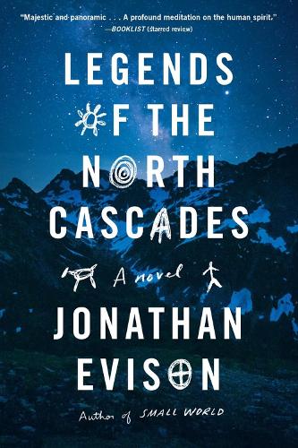Бумажная книга «Legends of the North Cascades», автор Джонатан Эвисон - фото №1