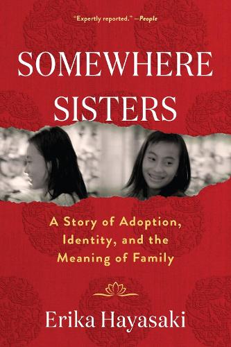Бумажная книга «Somewhere Sisters: A Story of Adoption, Identity, and the Meaning of Family», автор Эрика Хаясаки - фото №1
