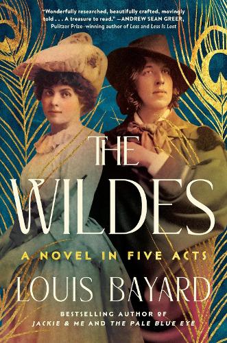 Бумажная книга «The Wildes: A Novel in Five Acts», автор Луи Байярд - фото №1