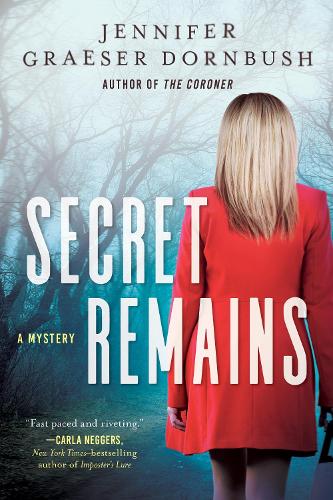 Бумажная книга «Secret Remains: A Coroner's Daughter Mystery», автор Дженнифер Грейзер Дорнбуш - фото №1