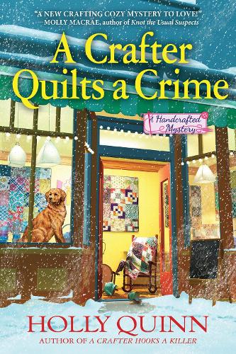 Бумажная книга «A Crafter Quilts A Crime: A Handcrafted Mystery», автор Холли Квинн - фото №1