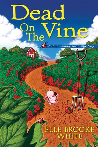 Бумажная книга «Dead On The Vine: A Finn Family Farm Mystery», автор Элла Брук Уайт - фото №1