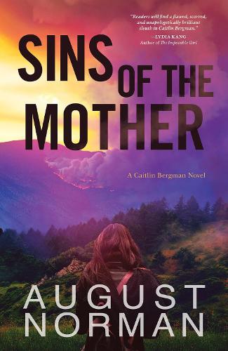 Бумажная книга «Sins Of The Mother: A Caitlin Bergman Novel, #2», автор Август Норман - фото №1