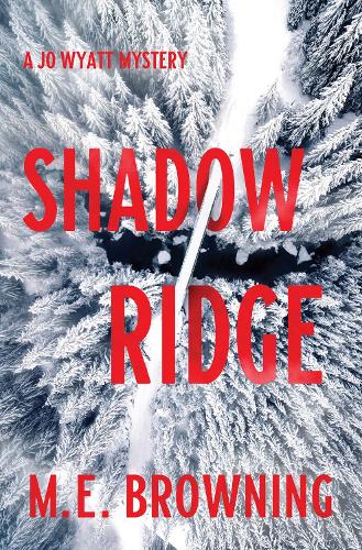 Бумажная книга «Shadow Ridge: A Jo Wyatt Mystery», автор М. Э. Браунинг - фото №1