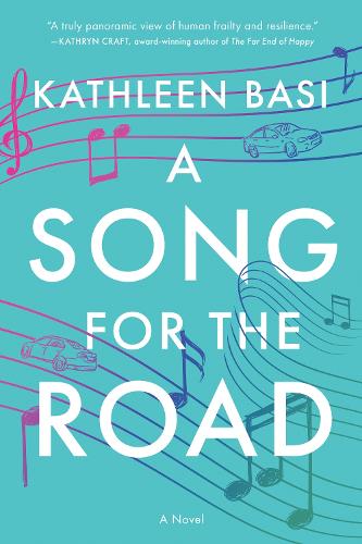 Бумажная книга «A Song For The Road: A Novel», автор Кэтлин Баси - фото №1