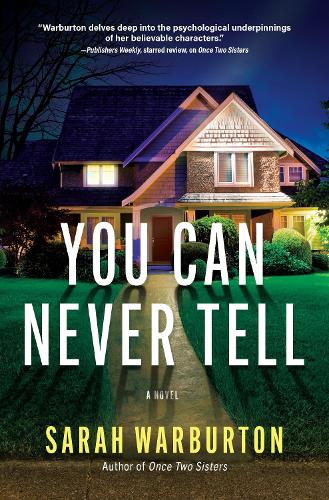 Бумажная книга «You Can Never Tell: A Novel», автор Сара Уорбертон - фото №1