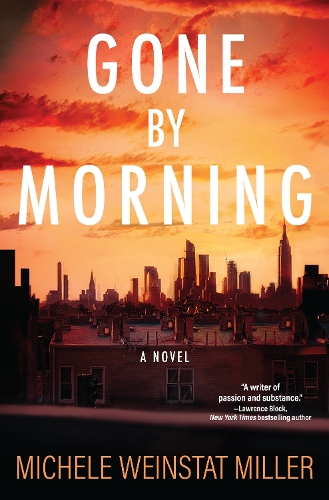 Бумажная книга «Gone by Morning: A Novel», автор Мишель Вайнстат Миллер - фото №1