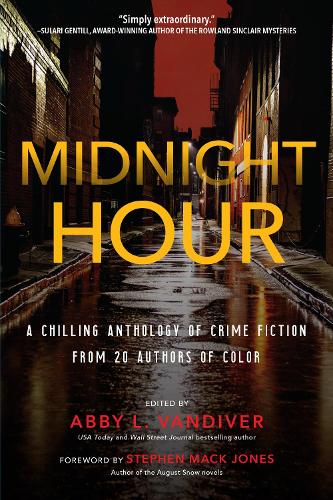 Бумажная книга «Midnight Hour: A chilling anthology of crime fiction from 20 authors of color», автор Эбби Вандивер - фото №1