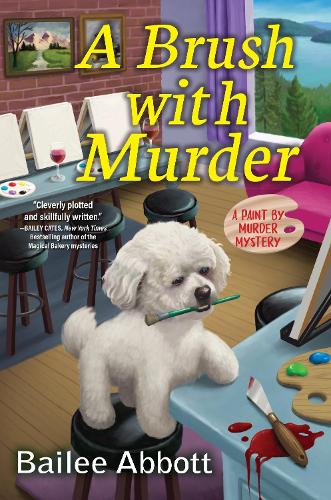 Бумажная книга «A Brush With Murder: A Paint by Murder Mystery», автор Бейли Эббот - фото №1