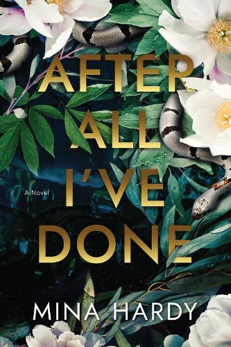 Бумажная книга «After All I've Done: A Novel», автор Мина Харди - фото №1